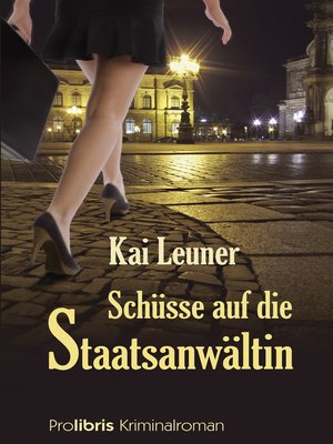 cover image of Schüsse auf die Staatsanwältin